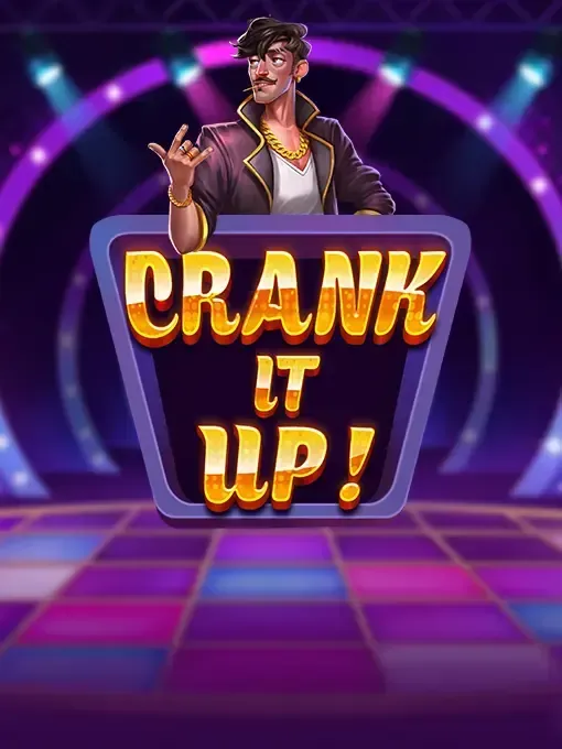 Crank It Up