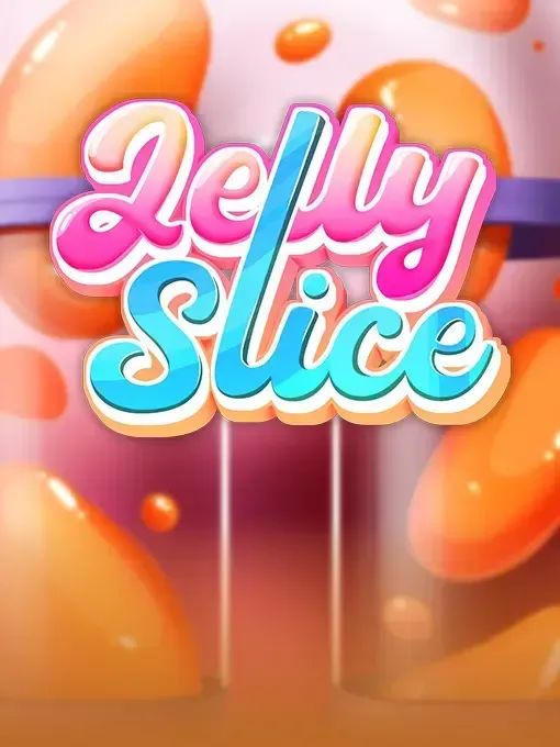 Jelly Slice