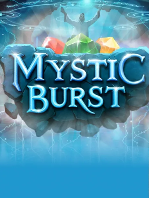 Mystic Burst