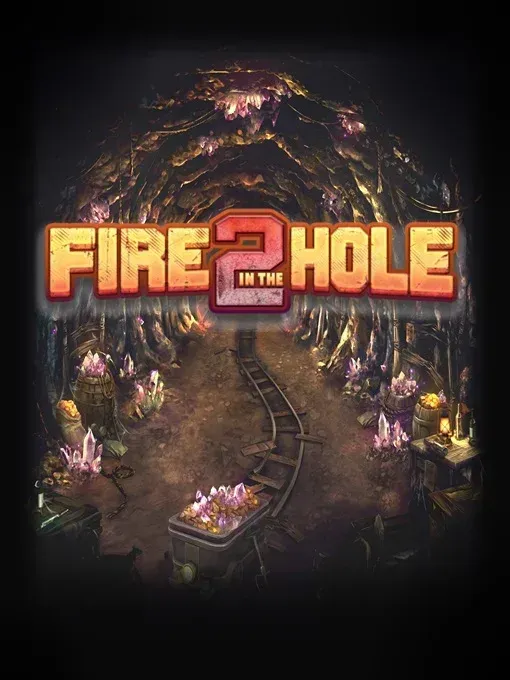Fire In The Hole 2