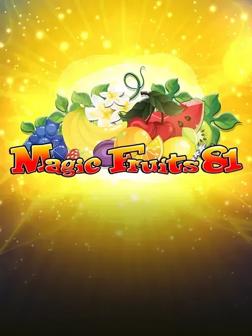 Magic Fruits 81