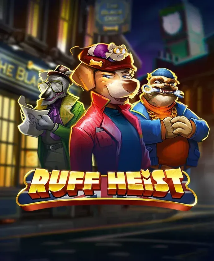 Ruff Heist
