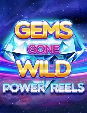 Gems Gone Wild Power Reels